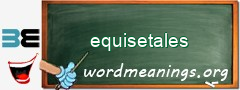 WordMeaning blackboard for equisetales